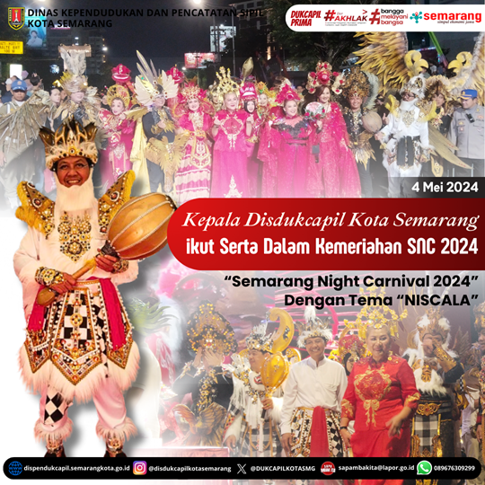 KEIKUTSERTAAN DISDUKCAPIL KOTA SEMARANG DI SEMARANG NIGHT CARNIVAL TAHUN 2024