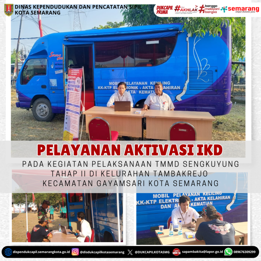 PELAYANAN AKTIVASI IKD DI TMMD SENGKUYUNG KEL. TAMBAKREJO KEC. GAYAMSARI KOTA SEMARANG